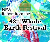 NEW! Reports from the 42nd Annual Whole Earth Festival